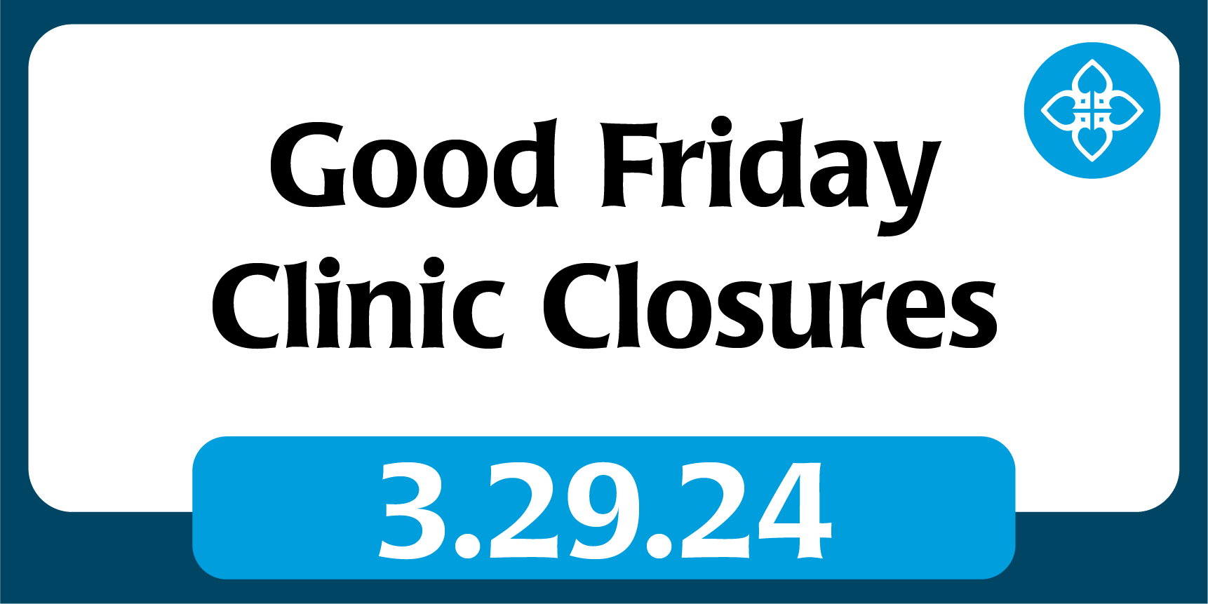 2024 Good Friday Closures